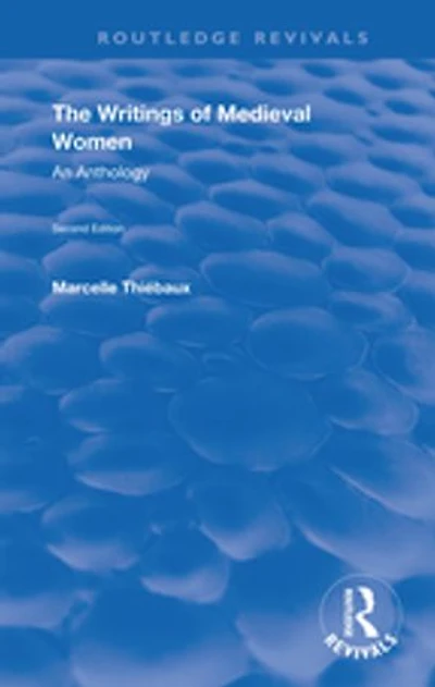 The Writings of Medieval Women: An Anthology