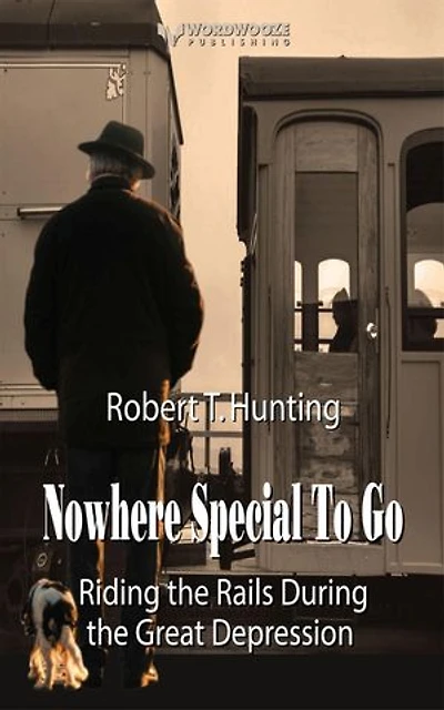 Nowhere Special to Go: Riding the Rails During the Great Depression: Ride the Rails, #2