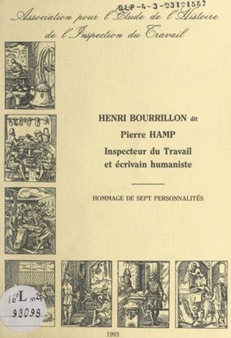 Henri Bourrillon dit Pierre Hamp: Inspecteur du travail et écrivain humaniste. Hommage de sept personnalités