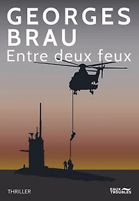 Entre deux feux: thriller
