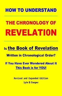 How To Understand the Chronology of Revelation Is the Book of Revelation Written in Chronological Order?