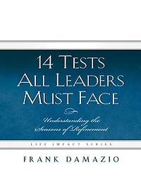 14 Tests All Leaders Must Face