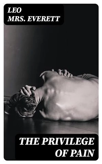 The privilege of pain