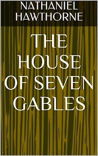The House of Seven Gables