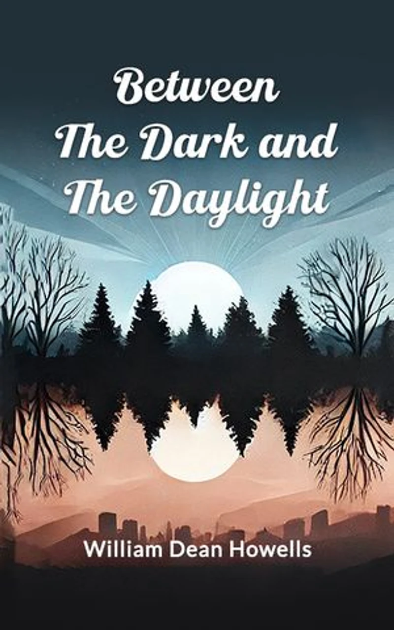 Between the Dark and the Daylight