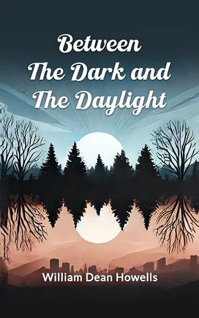 Between the Dark and the Daylight