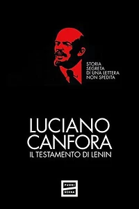 Il testamento di Lenin: Storia segreta di una lettera non spedita