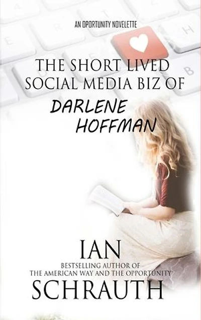 The Short-lived Social media biz of Darlene Hoffman: The Opportunity Saga