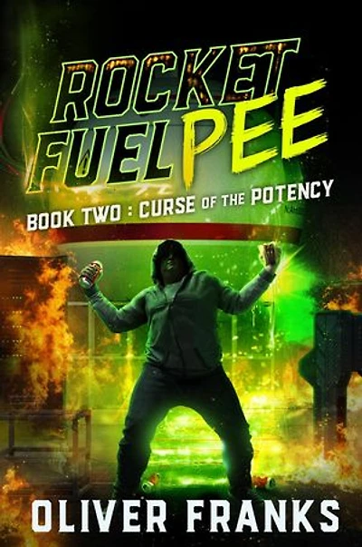 Rocket Fuel Pee: Curse of the Potency: Rocket Fuel Pee, #2