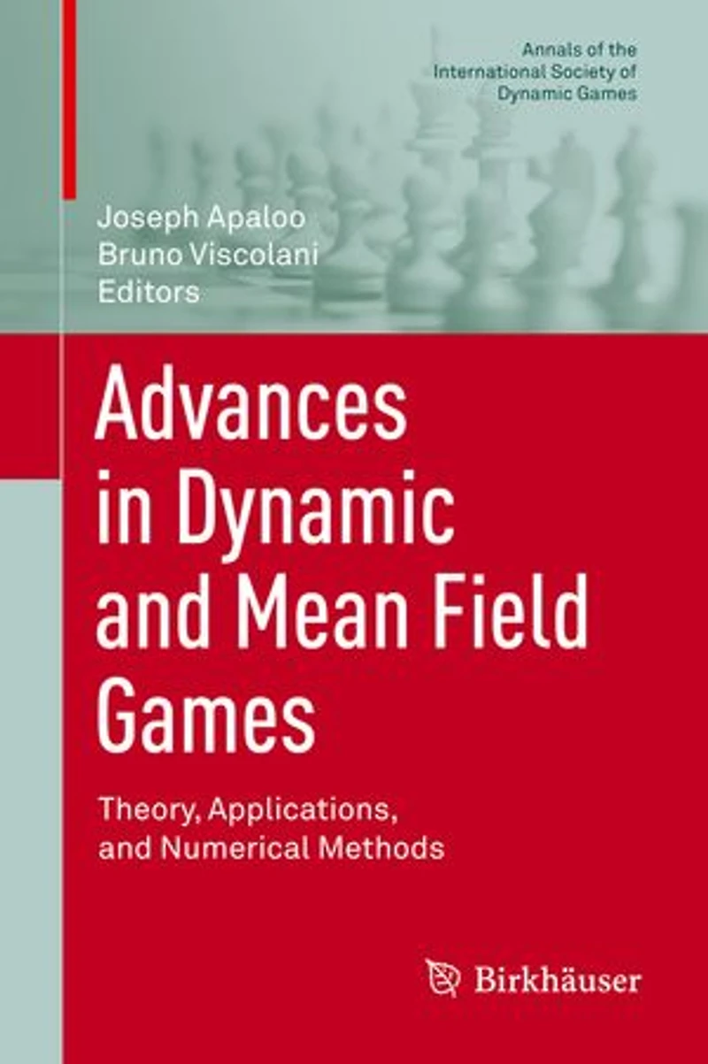 Advances Dynamic and Mean Field Games: Theory, Applications, Numerical Methods