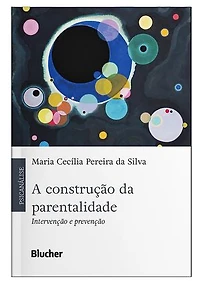 A construção da parentalidade: intervenção e prevenção