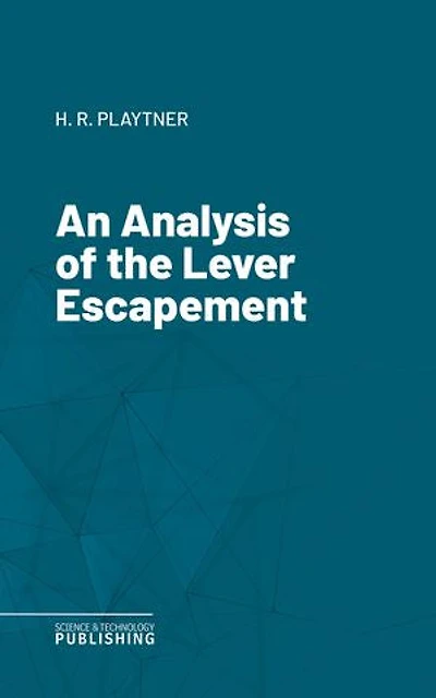 An Analysis of the Lever Escapement