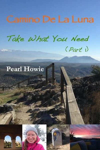 Camino de la Luna - Take What You Need (Part 1): Camino de la Luna, #3