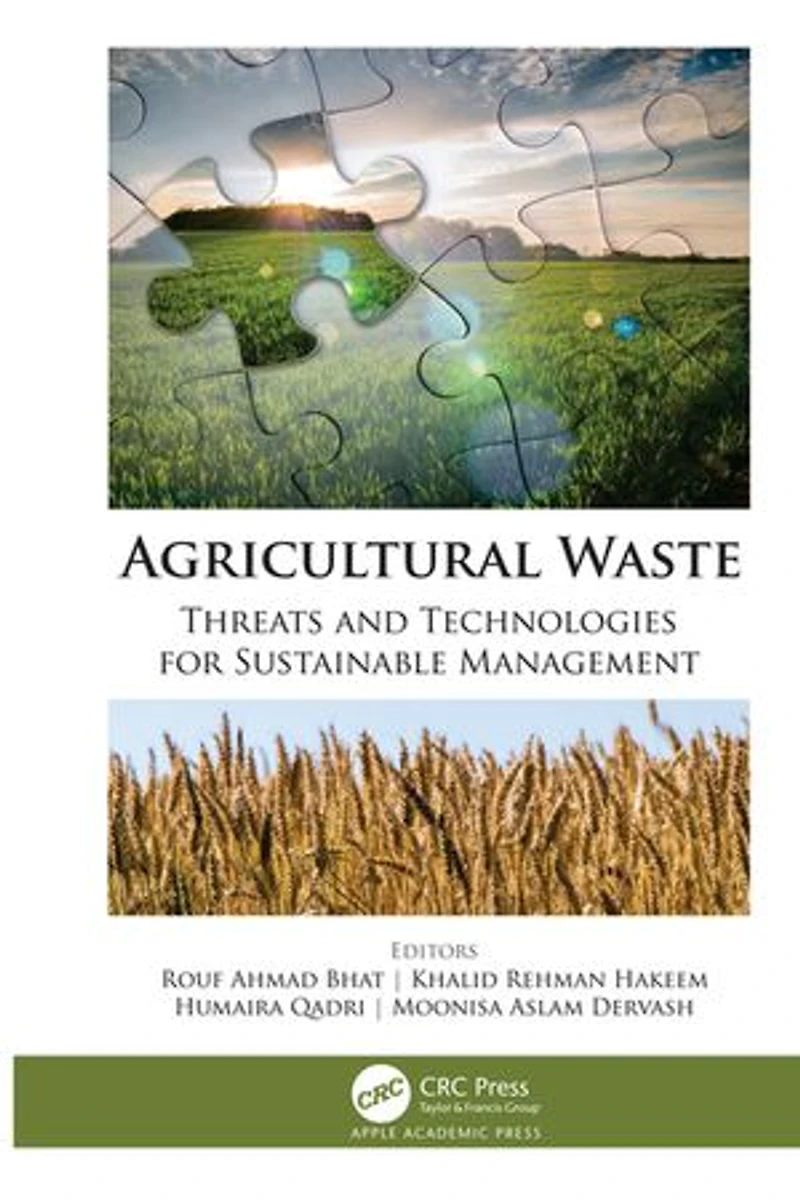 Agricultural Waste: Threats and Technologies for Sustainable Management