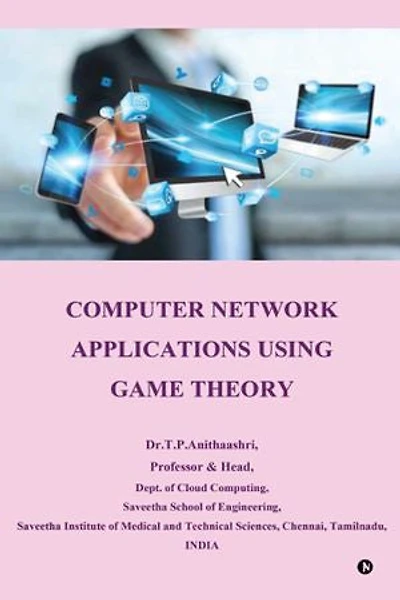 Computer Network Applications using Game Theory: Computer Network Applications