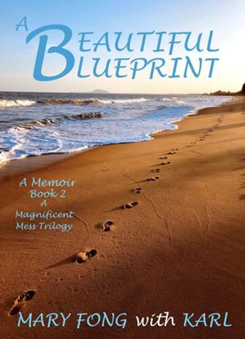 A Beautiful Blueprint: A Magnificent Mess! (trilogy), #2