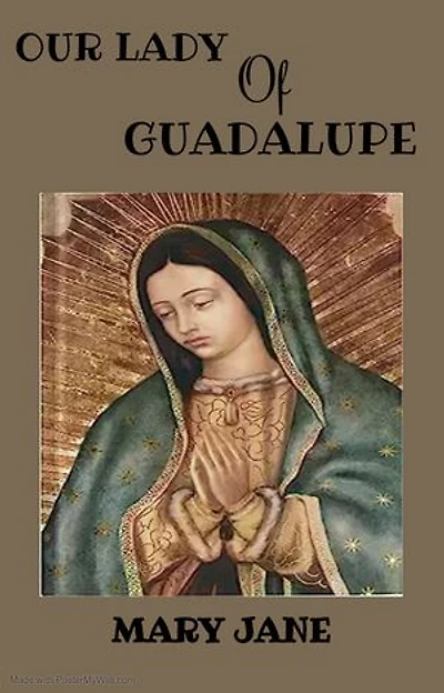 Our Lady Of Guadalupe