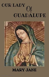 Our Lady Of Guadalupe