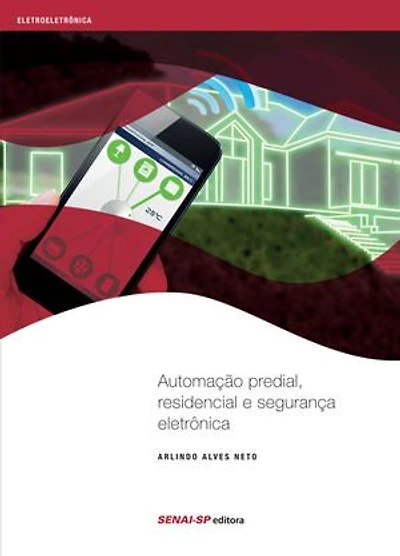 Automação predial, residencial e segurança eletrônica