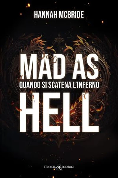 Mad as Hell: Quando si scatena l’inferno