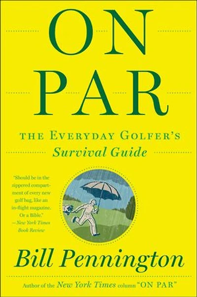 On Par: The Everyday Golfer's Survival Guide