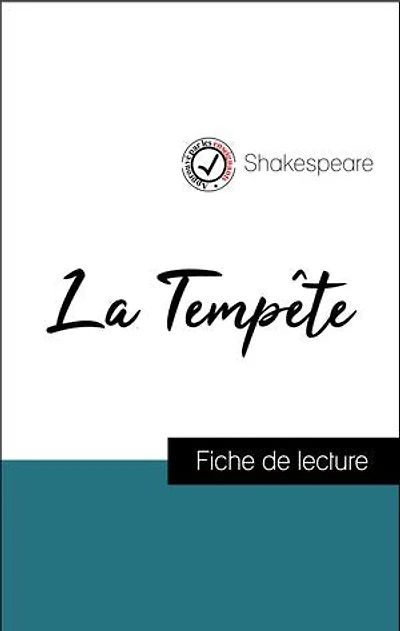 Analyse de l'œuvre : La Tempête (résumé et fiche de lecture plébiscités par les enseignants sur fichedelecture.fr)
