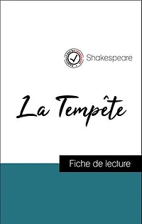 Analyse de l'œuvre : La Tempête (résumé et fiche de lecture plébiscités par les enseignants sur fichedelecture.fr)