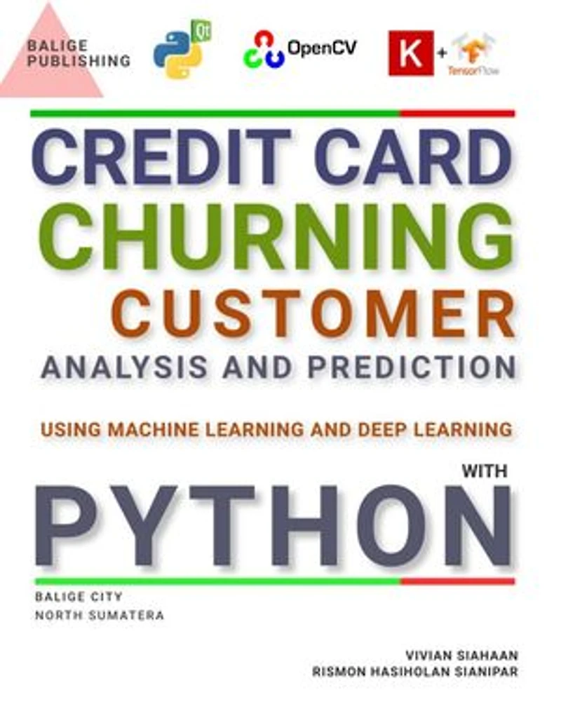 Credit Card Churning Customer Analysis and Prediction Using Machine Learning and Deep Learning with Python