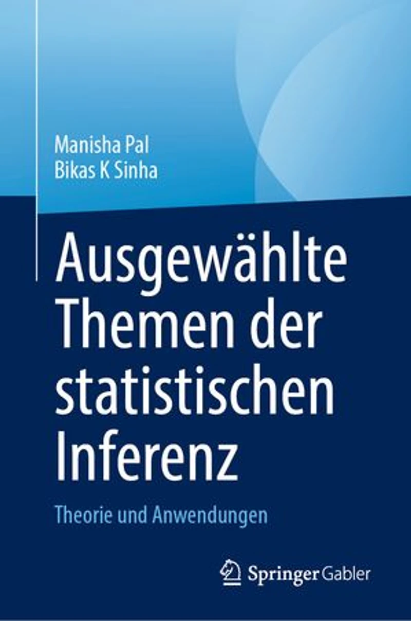 Ausgewahlte Themen der statistischen Inferenz: Theorie und Anwendungen