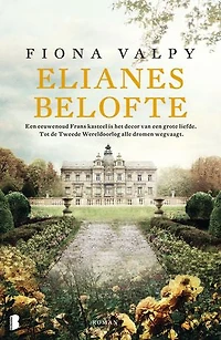 Elianes belofte: Een eeuwenoud Frans kasteel is het decor van een grote liefde. Tot de Tweede Wereldoorlog alle dromen wegvaagt.