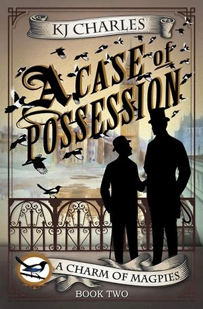 A Case of Possession: A Charm of Magpies