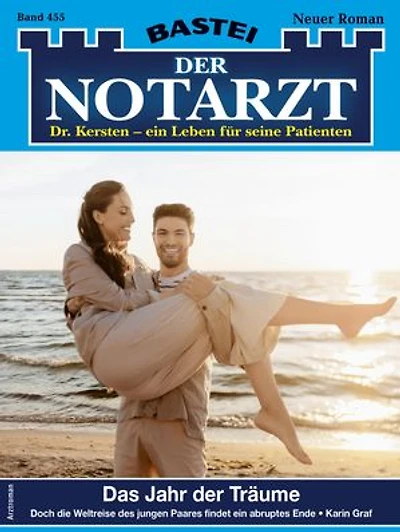 Der Notarzt 455: Das Jahr der Träume