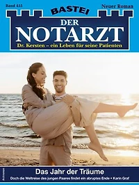 Der Notarzt 455: Das Jahr der Träume