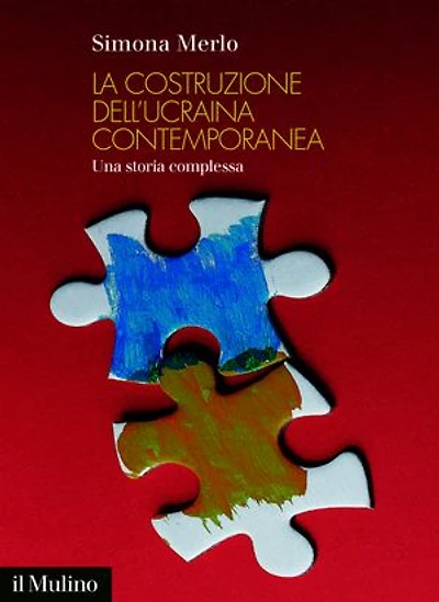 La costruzione dell’Ucraina contemporanea: Una storia complessa