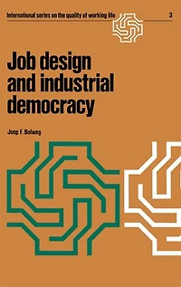Job design and industrial democracy: The case of Norway