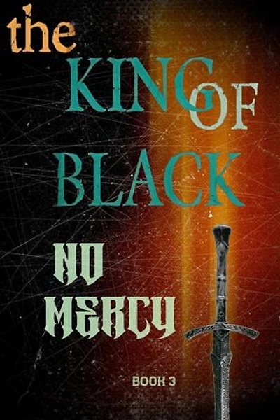 The King of Black: No Mercy: The King of Black, #3