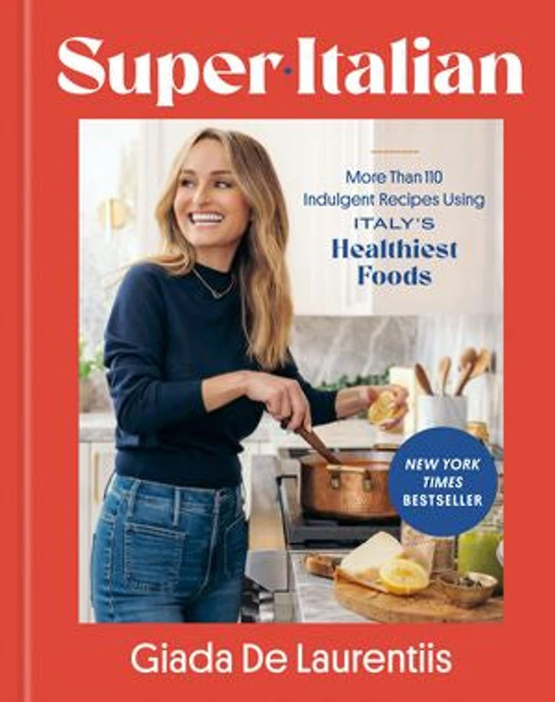 Super-Italian: More Than 110 Indulgent Recipes Using Italy's Healthiest Foods; A Cookbook