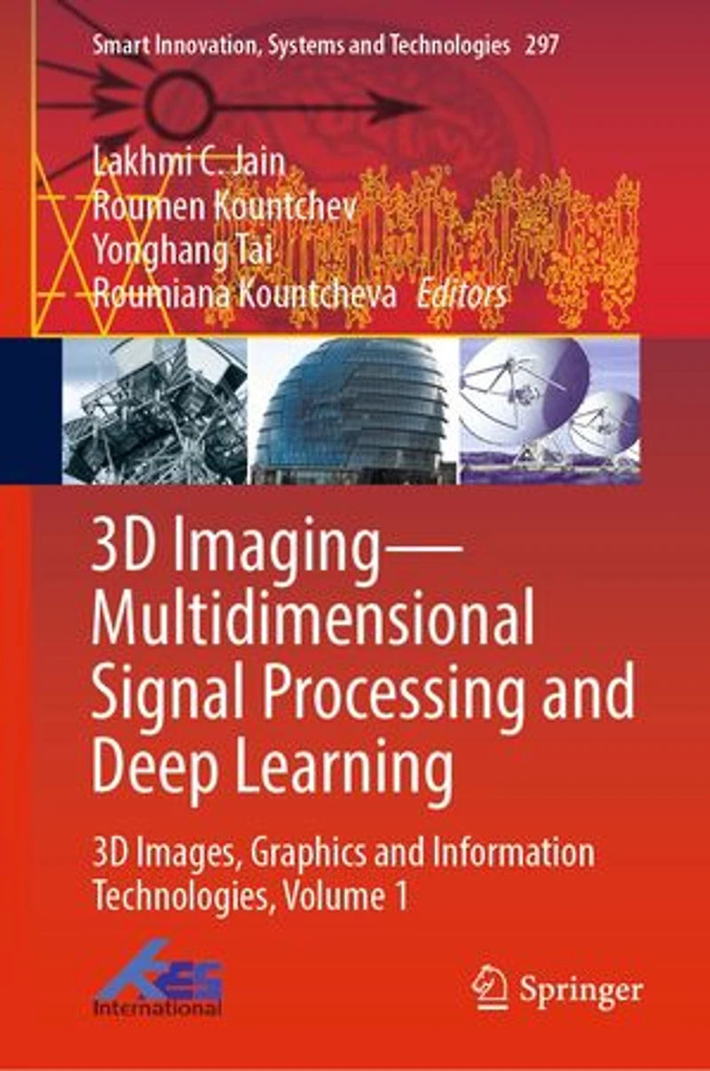 3D Imaging-Multidimensional Signal Processing and Deep Learning: Images, Graphics Information Technologies, Volume 1