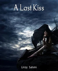 A Last Kiss