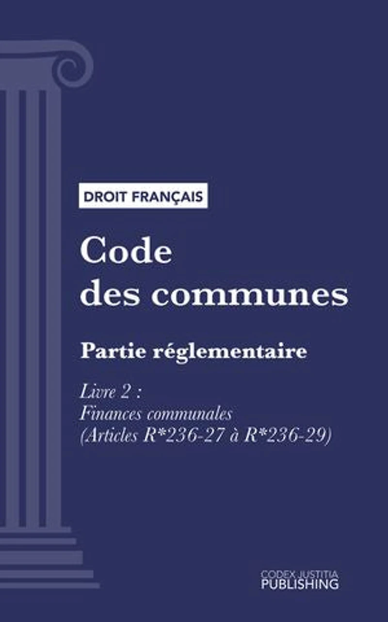 Code des communes: Partie réglementaire - Livre II : Finances communales (droit français)