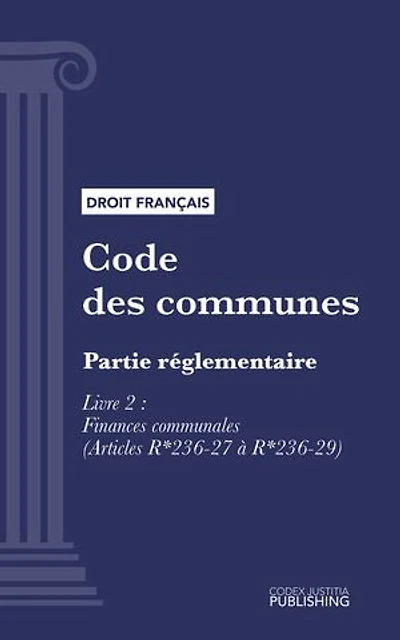 Code des communes: Partie réglementaire - Livre II : Finances communales (droit français)