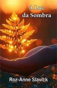 A Luz da Sombra: Reclaiming the Self, #2