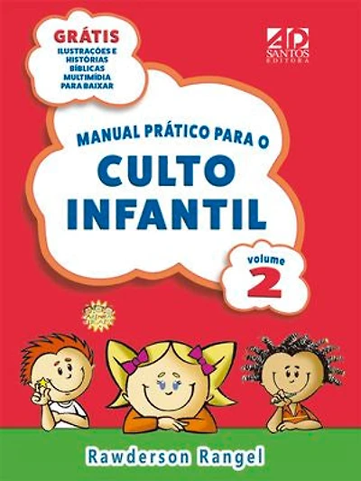 Manual Prático Para o Culto Infantil - Vol 2