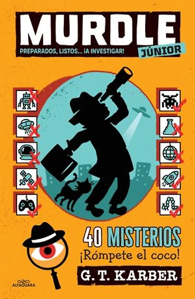 Murdle JUNIOR 2 - Preparados, listos... ¡A Investigar!: 40 misterios para niños y niñas a partir de 9 años
