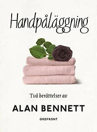 Handpåläggning : Två berättelser