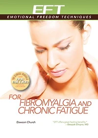 EFT for Fibromyalgia and Chronic Fatigue