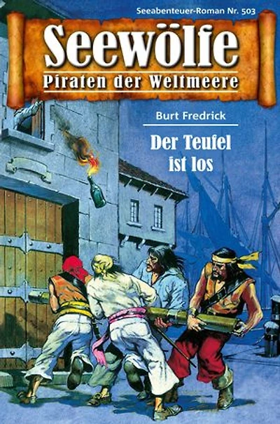 Seewölfe - Piraten der Weltmeere 503: Der Teufel ist los
