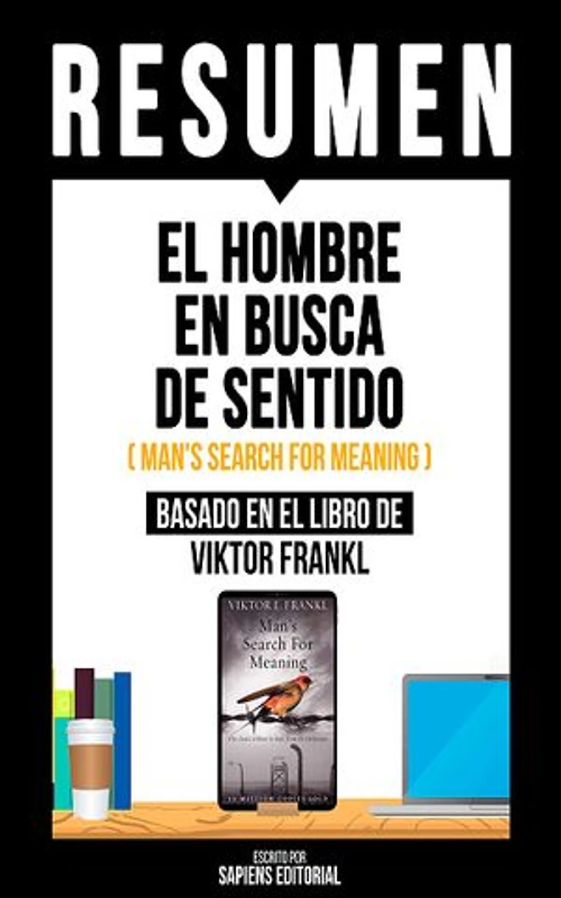 Resumen - El Hombre En Busca De Sentido