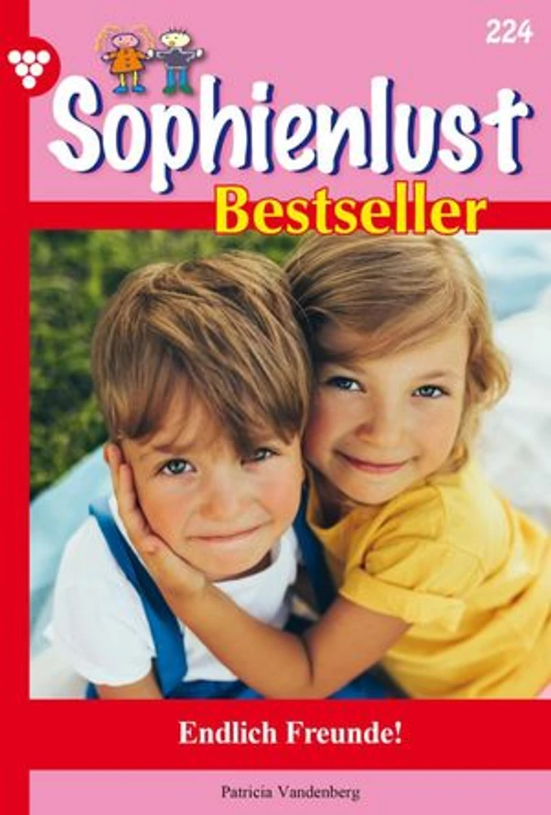 Endlich Freunde!: Sophienlust Bestseller 224 – Familienroman