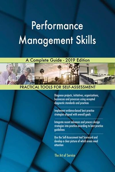 Performance Management Skills A Complete Guide - 2019 Edition